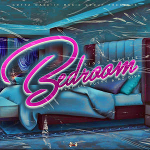 Bedroom (feat. Lil Putty & Mz Diva) [Explicit]