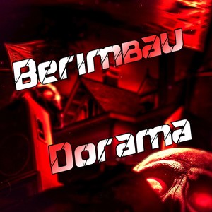 Berimbau Dorama (Explicit)