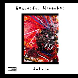 Beautiful Mistakes (Explicit)