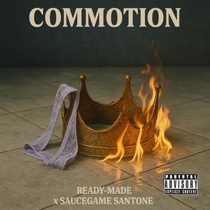 Commotion (feat. Santone aka SauceGame) (Explicit)