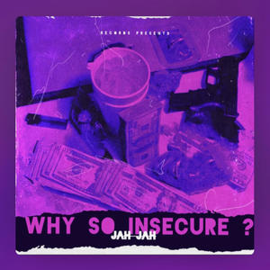 Why So Insecure? (Explicit)