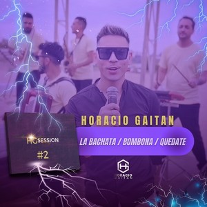 Session#2: La Bachata / Bombona / Quedate
