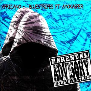 Bluestripes (feat. Ayokasperr) (Explicit)