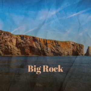 Big Rock