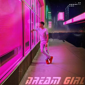 Dream Girl (Explicit)