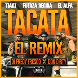 TACATA (feat. Don Dirty) [EL REMIX]