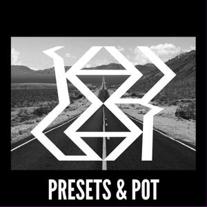 Presets & Pot