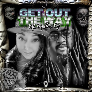 Get out the Way (feat. 3rd Eye) (Explicit)