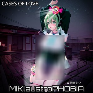 CASES OF LOVE