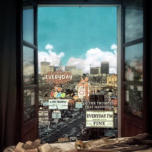 Everyday, I'm fine (Feat. 한요한)