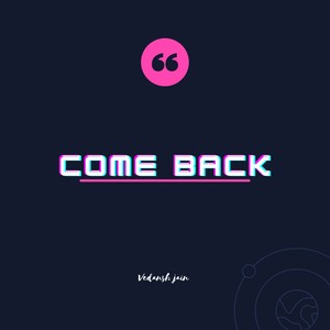 Come Back (Instrumental Version)