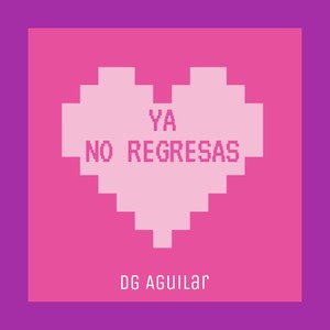 Ya No Regresas
