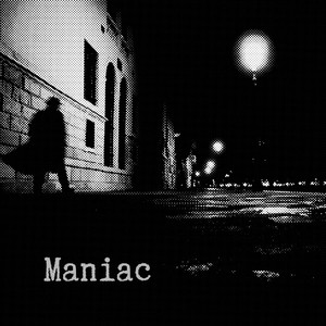 Maniac (Explicit)