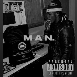 M A N. (Explicit)