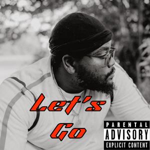 Let's Go (Explicit)