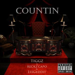 Countin' (feat. Reckz'Capo & EssGeddit) [Explicit]