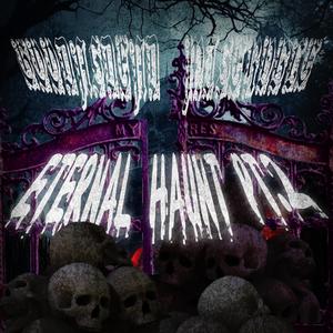 ETERNAL HAUNT EP Pt. 2 (Explicit)