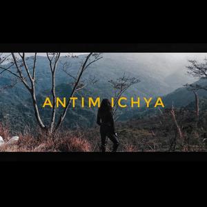 Antim Ichya (Explicit)
