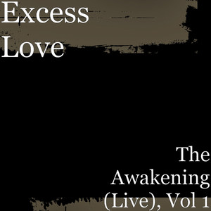 The Awakening (Live), Vol 1