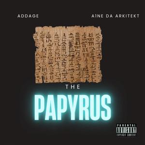 The Papyrus (Explicit)