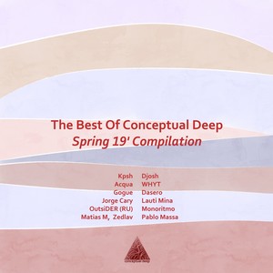 The Best of Conceptual Deep Spring 19' Compilation