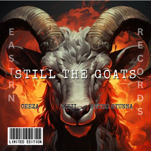 STILL THE GOATS (Explicit)