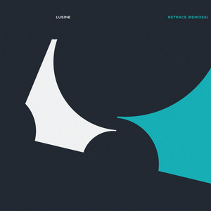 Lusine - Retrace (Loraine James Remix)