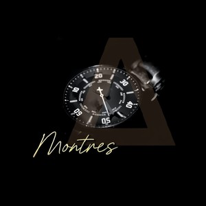 Montres (Explicit)