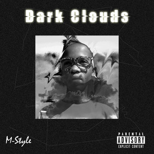 Dark Clouds (Explicit)