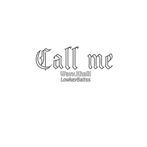 Call Me (Explicit)