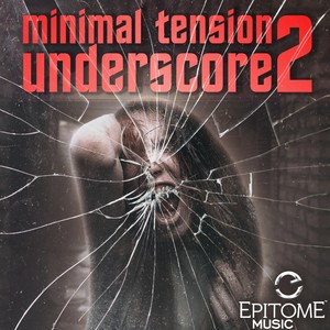 Minimal Tension Underscore, Vol. 2