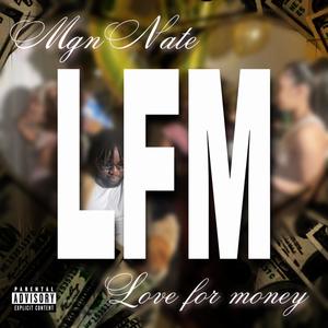 Love For Money (MGN) [Explicit]