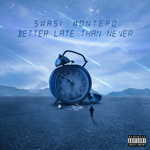 Better Late Than Never (Explicit)