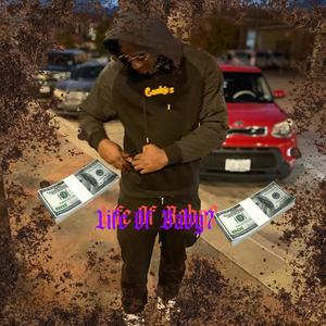 Life Of Baby7 (Explicit)