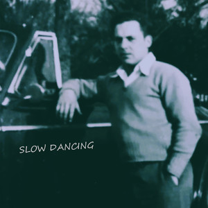 Slow Dancing