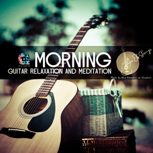 Morning (Relaxation and Meditation Guitar)