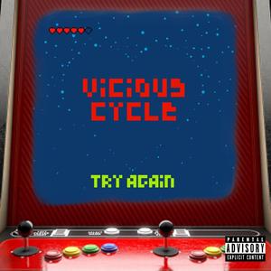 Vicious Cycle (Explicit)