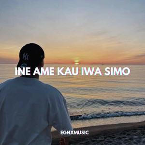Ine Ame Kau Iwa Simo Drill (Remix)