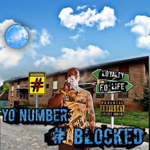 Yo Number Blocked (Explicit)