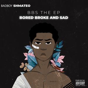 Bored Broke And Sad (Explicit)