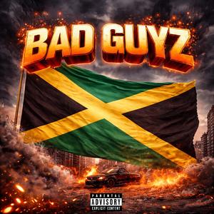 Bad Guyz (feat. YRK Zy) (Explicit)