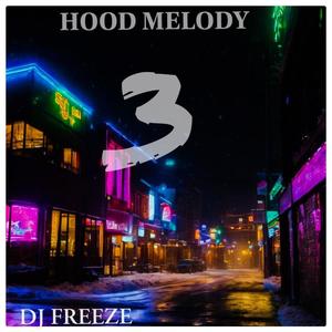 Hood Melody 3