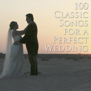 Beautiful Wedding: 100 Classic Songs for Your Special Day