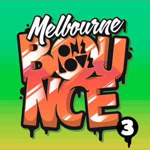 Melbourne Bounce 3 (Explicit)