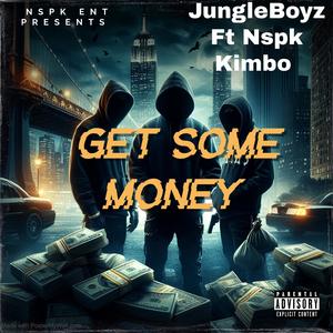 Get some money (feat. Junglebaby Deem & JungleBoy Jere) [Explicit]