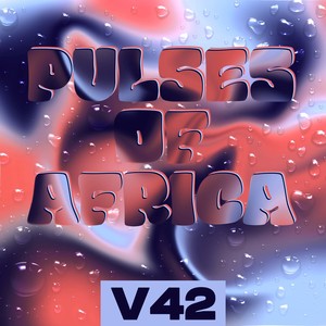 Pulses of Africa, Vol. 42