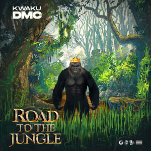 ROAD TO THE JUNGLE (Explicit)