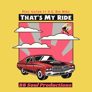 That's My Ride (feat. O.G. Big Mike) (Explicit)