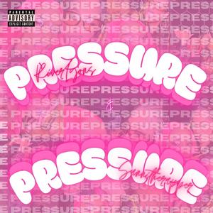 Pressure (feat. Sunnitharapper) (Explicit)