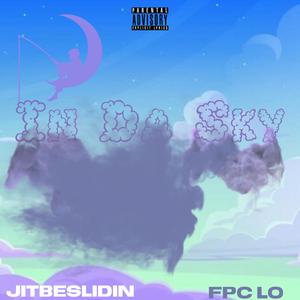 In Da Sky (Explicit)